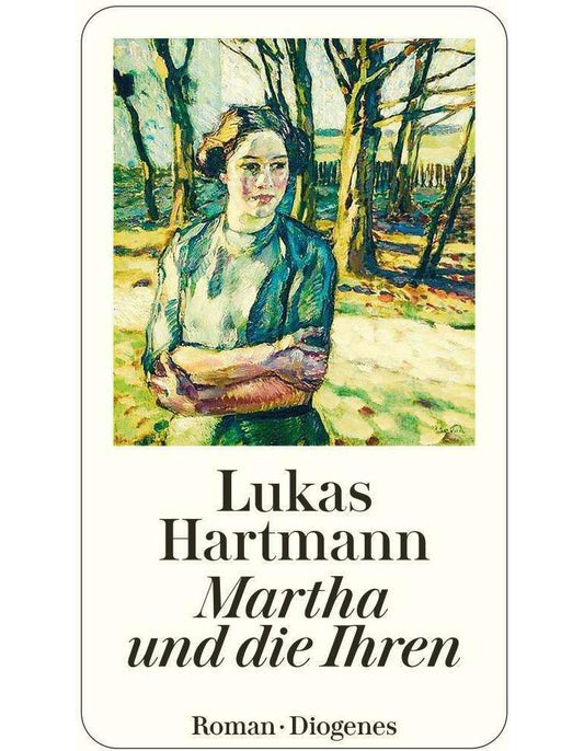 Diogenes Martha und die Ihren (Deutsch, 2024, Lukas Hartmann)