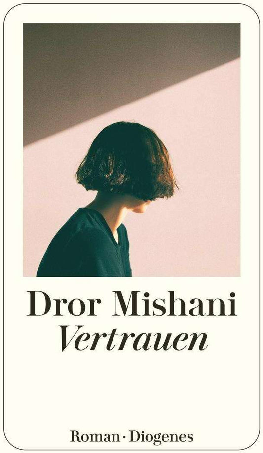 Diogenes Vertrauen (Deutsch, 2024, Dror Mishani, Markus Lemke)