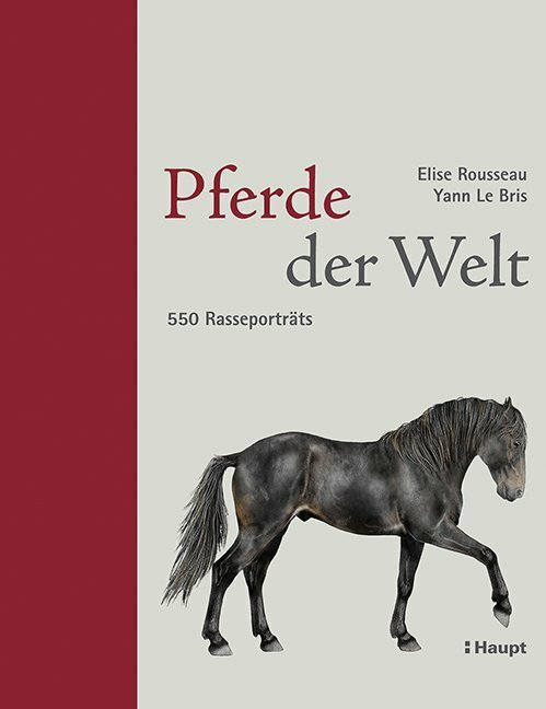 Haupt Pferde der Welt (Deutsch, 2014, Elise Rousseau)