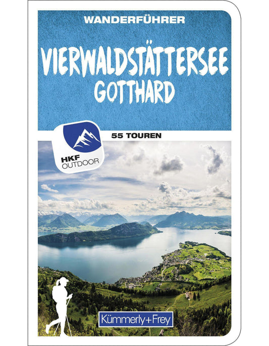 Hallwag Kümmerly+Frey Vierwaldstättersee / Gotthard (Zentralschweiz) Wanderführer (Deutsch, 2023, Franz, Wille)