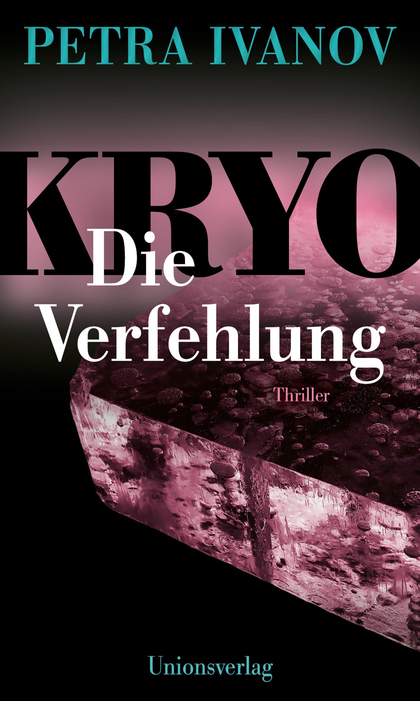 Unions KRYO - Die Verfehlung (Deutsch, 2024, Petra Ivanov)