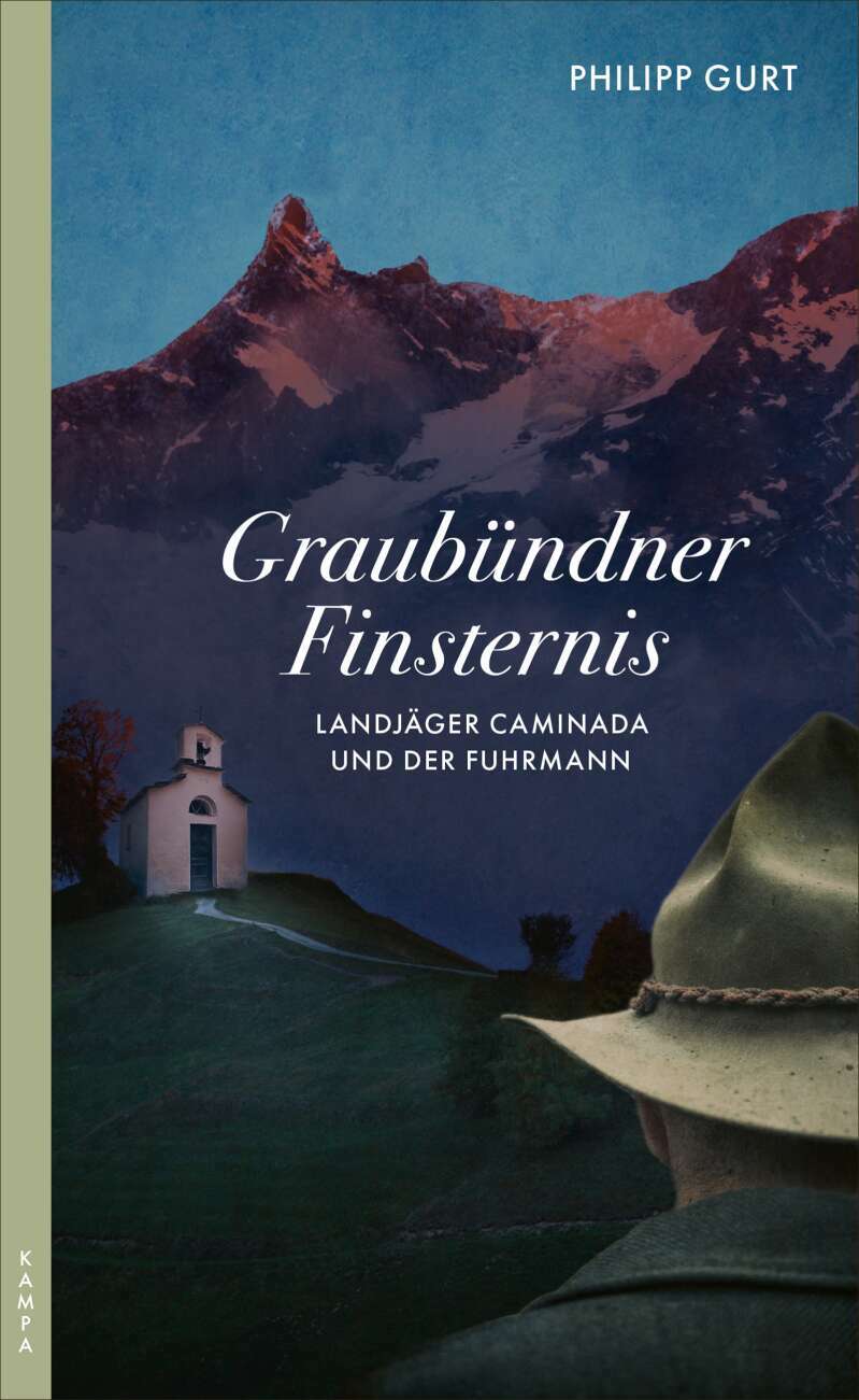 Kampa Graubündner Finsternis (Deutsch, 2022, Philipp Gurt)