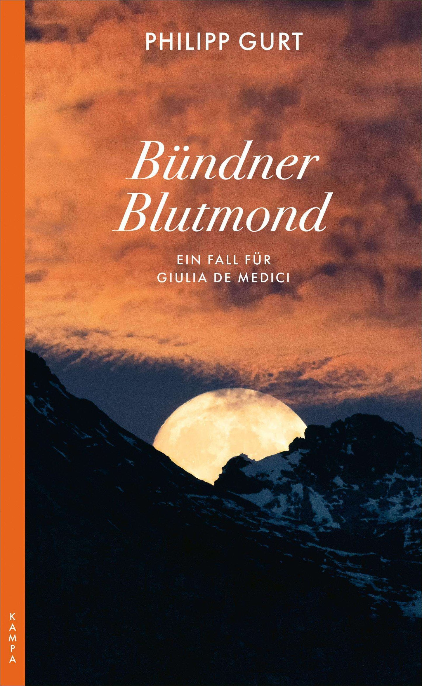 Kampa Bündner Blutmond (Deutsch, 2024, Philipp Gurt)