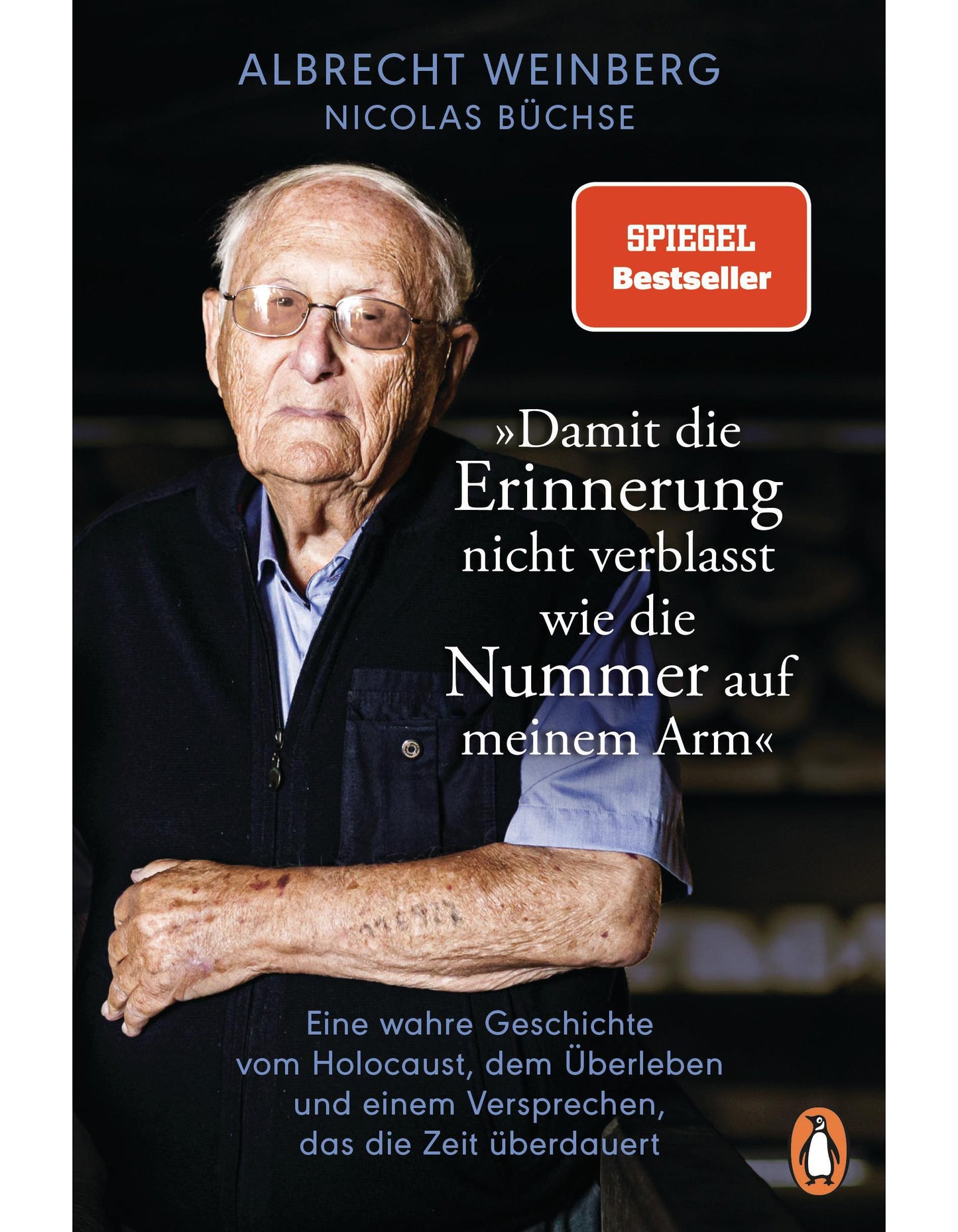 Penguin Random House Albrecht Weinberg - »Damit die Erinnerung nicht verblasst, wie die Nummer auf meinem Arm« (Deutsch, 2024, Nicolas Büchse)