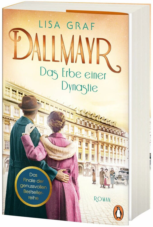 Das Erbe einer Dynastie / Dallmayr Saga Bd.3