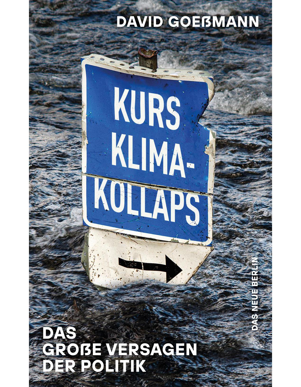 Das Neue Berlin Kurs Klimakollaps (Deutsch, 2021, David Goemann)