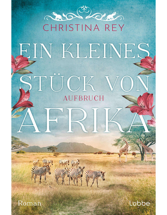 Lübbe Paperback Rey:Ein kleines Stück von Afrika - Aufb (Deutsch, 2024, Christina Rey)
