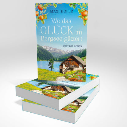 Wo das Glück im Bergsee glitzert