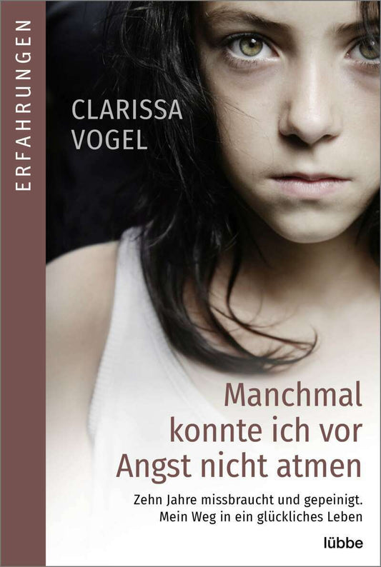Bastei Manchmal konnte ich vor Angst nicht atmen (Deutsch, 2020, Clarissa Vogel)