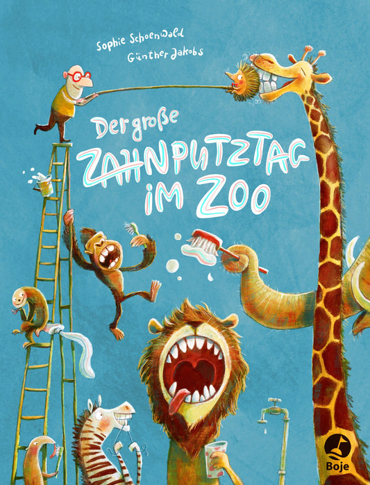 Boje Der große Zahnputztag im Zoo (Deutsch, 2018, Sophie Schoenwald)