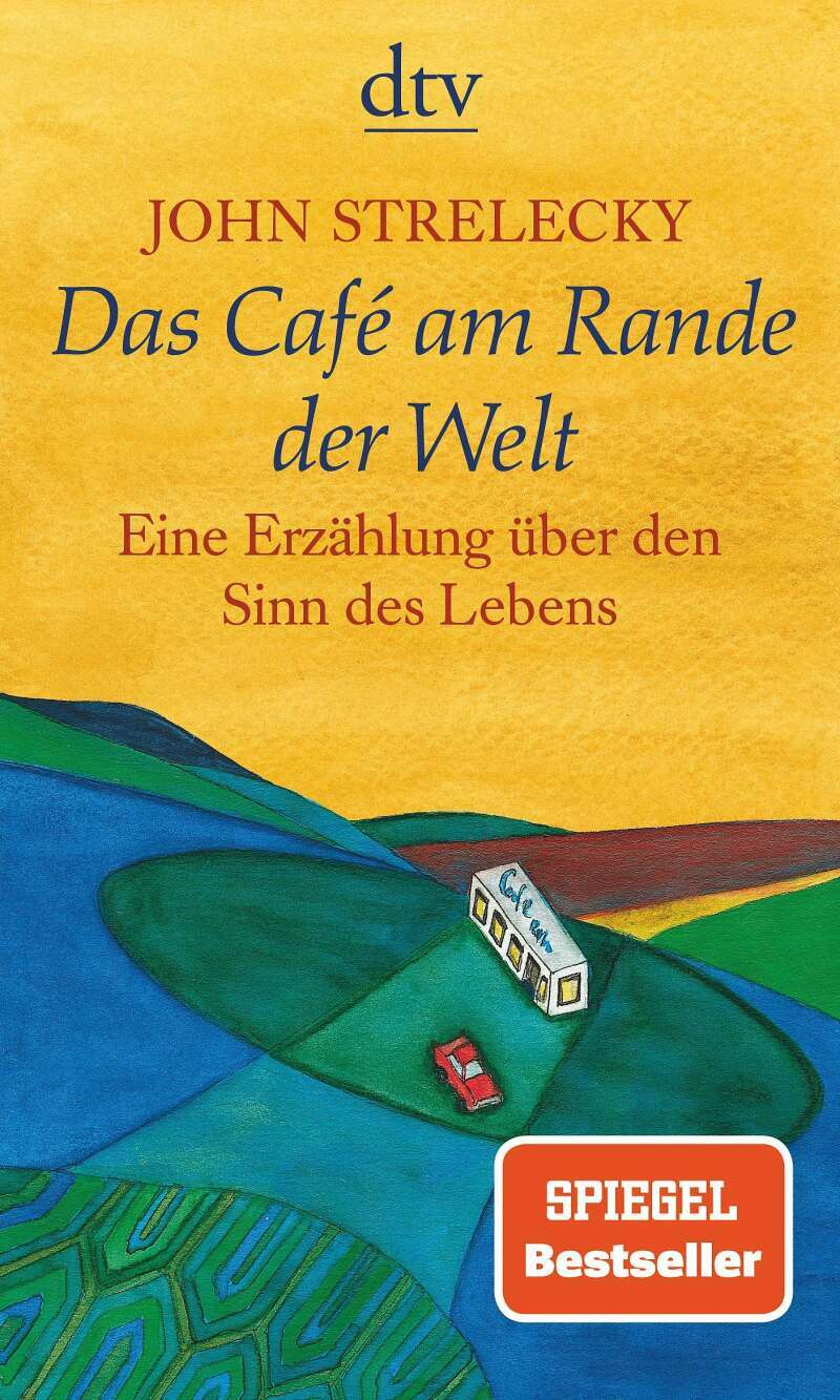 DTV Das Café am Rande der Welt (Deutsch, 2017, John Strelecky)