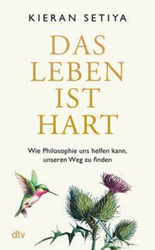 DTV Das Leben ist hart (Deutsch, 2023, Kieran Setiya, Stephan Gebauer)