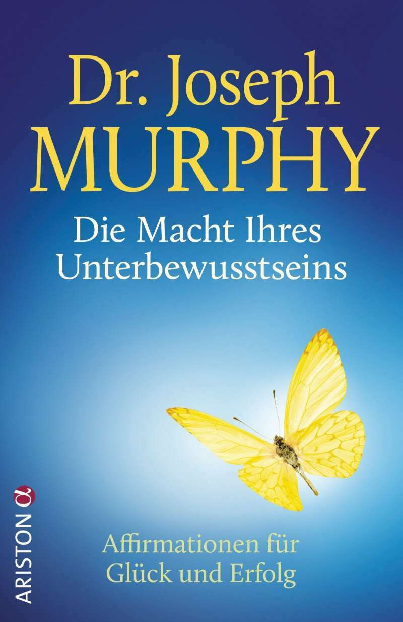 Ariston Die Macht Ihres Unterbewusstseins (Deutsch, 2019, Joseph Murphy)