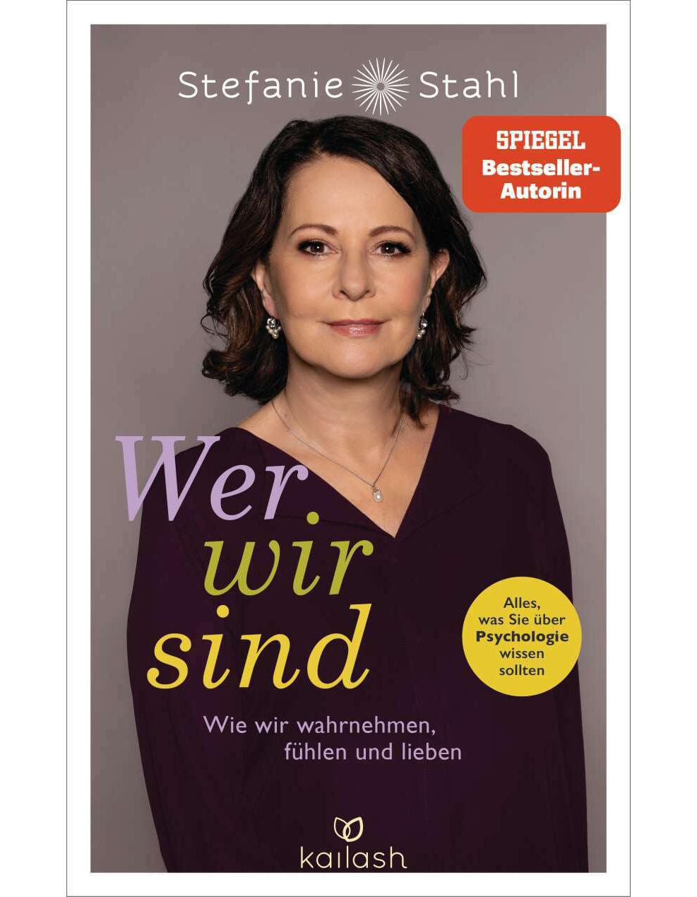 Kailash/Sphinx Wer wir sind (Deutsch, 2022, Stefanie Stahl)