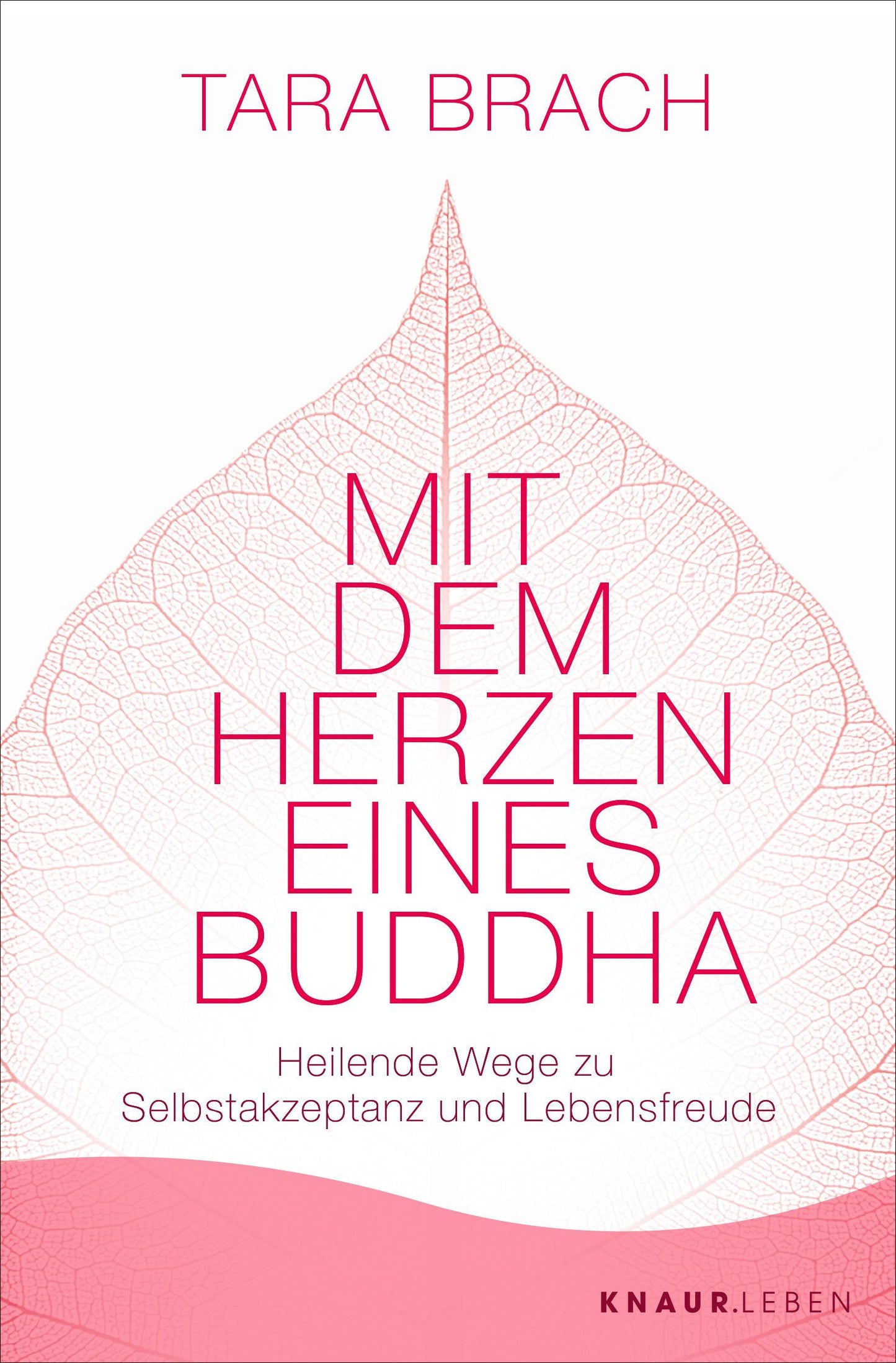 Knaur MensSana TB Mit dem Herzen eines Buddha (Deutsch, 2023, Tara Brach, Susanne Kahn-Ackermann)