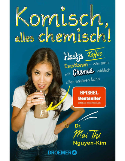 Komisch, alles chemisch!