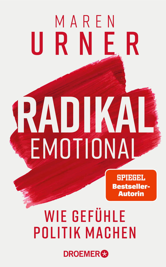 Droemer Knaur Radikal emotional (Deutsch, 2024, Maren Urner)