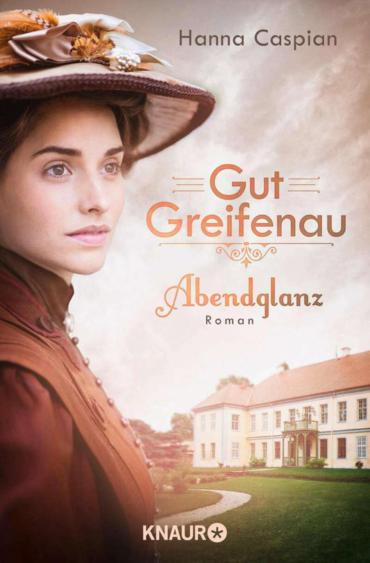 Droemer Knaur Gut Greifenau - Abendglanz (Deutsch, 2018, Hanna Caspian)
