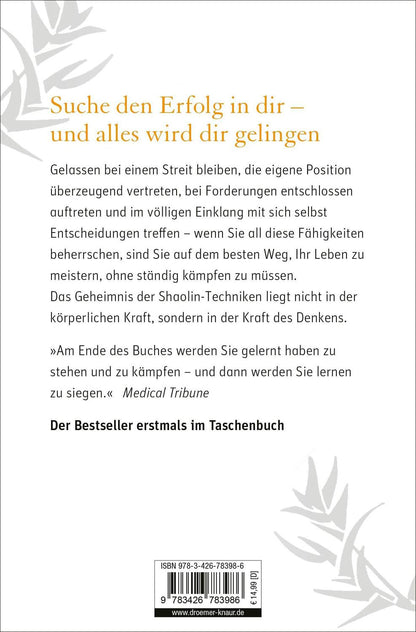 Droemer Knaur Shaolin Du musst nicht kämpfen, um zu siegen! (Deutsch, 2010, Bernhard Moestl)