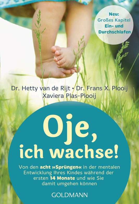 Goldmann Oje, ich wachse! (Deutsch, 2019, Frans X. Plooij, Xaviera Plooij)
