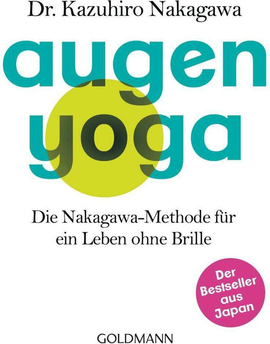 Goldmann Augen-Yoga (Deutsch, 2017, Kazuhiro Nakagawa)