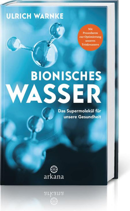 Arkana Bionisches Wasser (Deutsch, 2019, Ulrich Warnke)