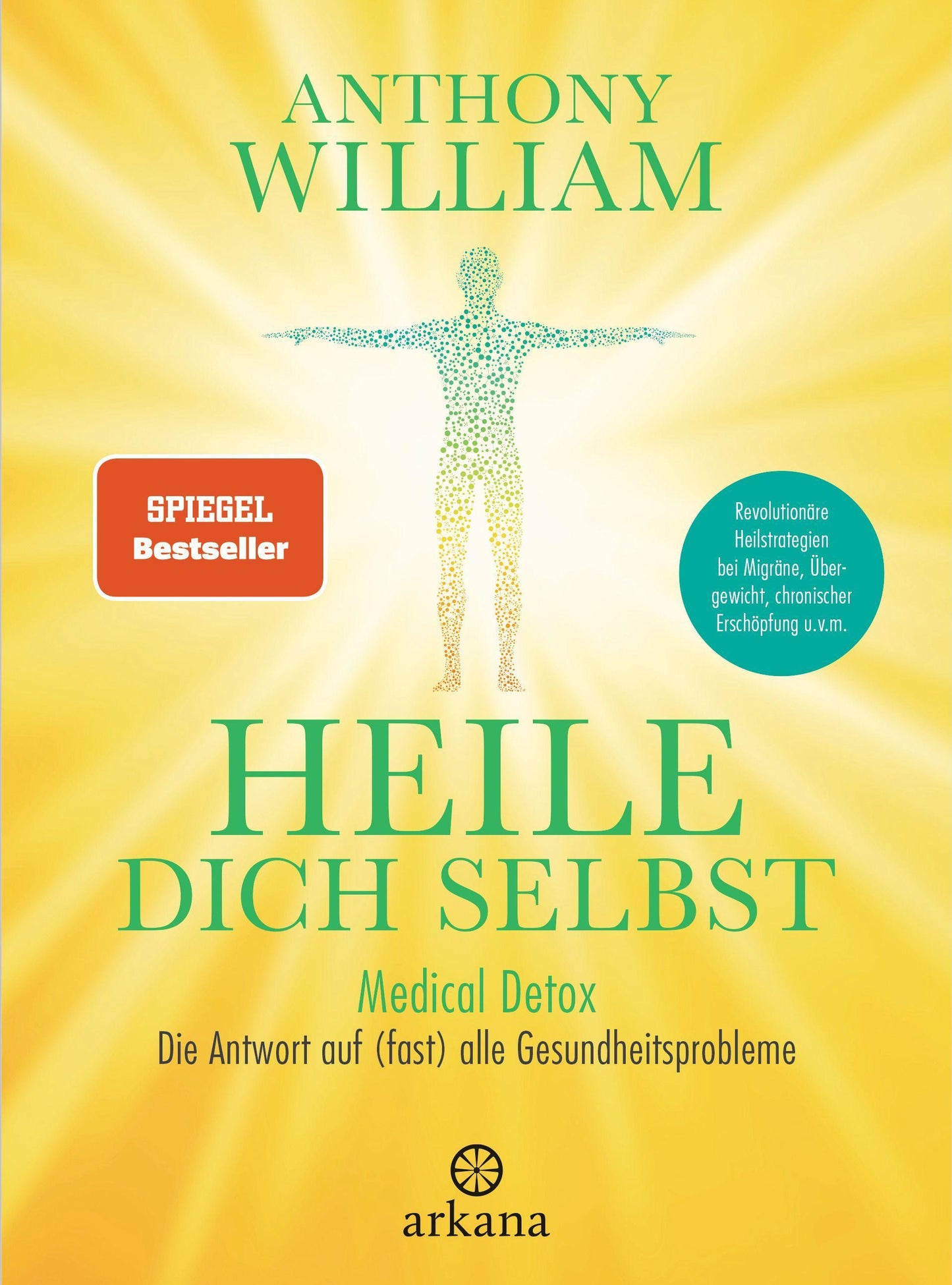 Arkana Heile dich selbst (Deutsch, 2020, Anthony William)