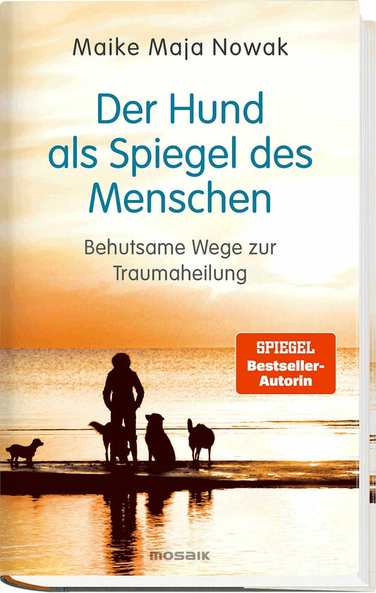 Mosaik Der Hund als Spiegel des Menschen (Deutsch, 2023, Maike Maja Nowak)