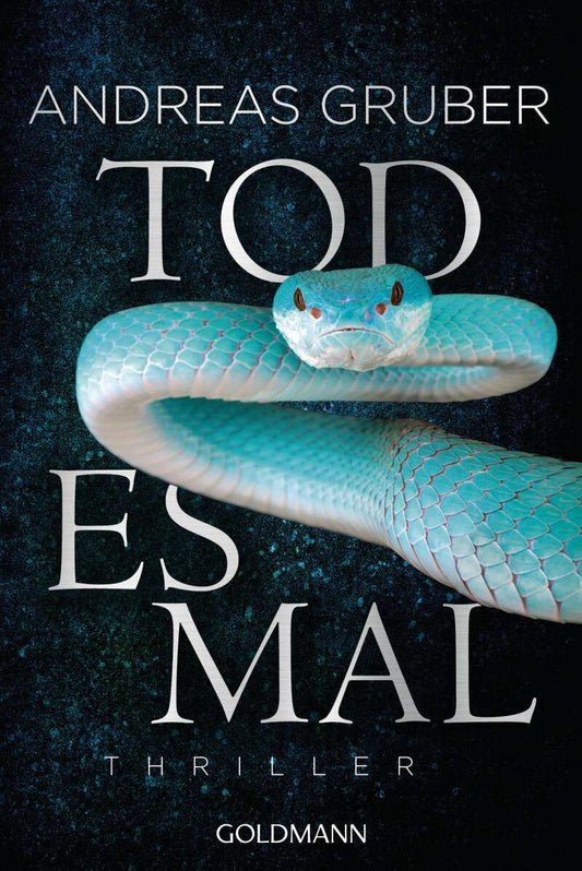 Goldmann Todesmal (Deutsch, 2019, Andreas Gruber)