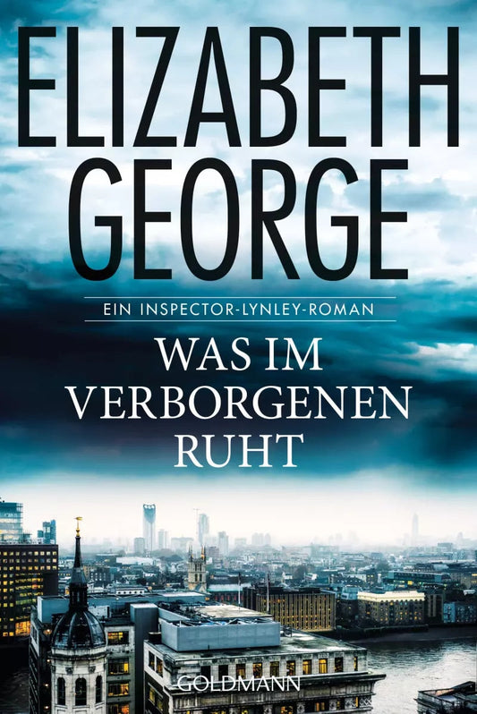 Goldmann Was im Verborgenen ruht (Deutsch, 2023, Elizabeth George, Charlotte Breuer)