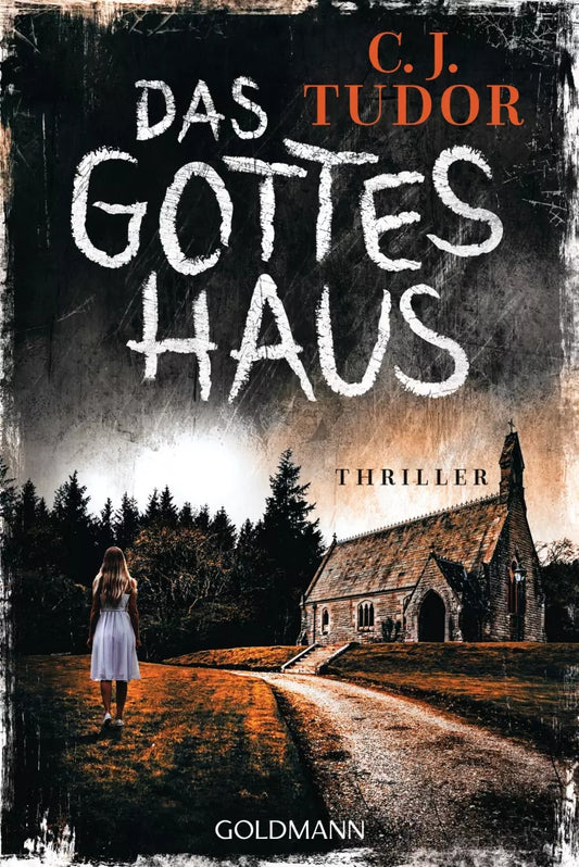 Goldmann Das Gotteshaus (Deutsch, 2023, C.J. Tudor)