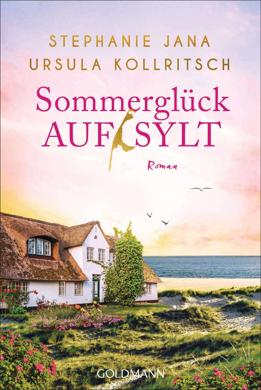 Goldmann Sommerglück auf Sylt (Stephanie Jana, Ursula Kollritsch, Deutsch)