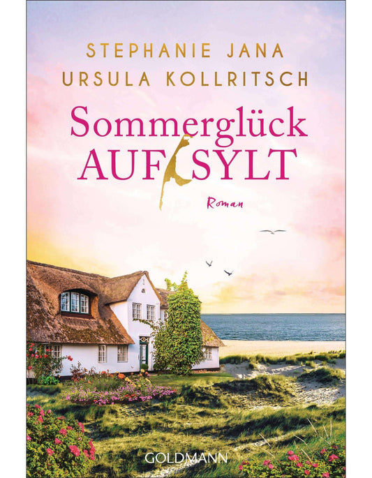 Goldmann Sommerglück auf Sylt (Stephanie Jana, Ursula Kollritsch, Deutsch)