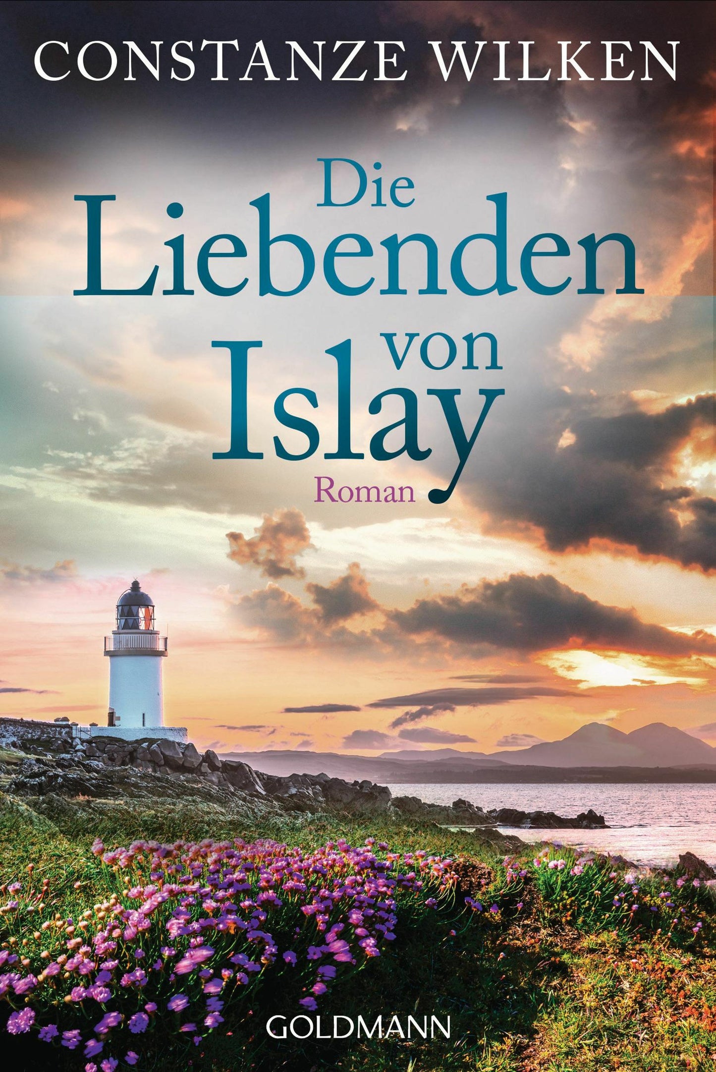 Goldmann Die Liebenden von Islay (Deutsch, 2024, Constanze Wilken)