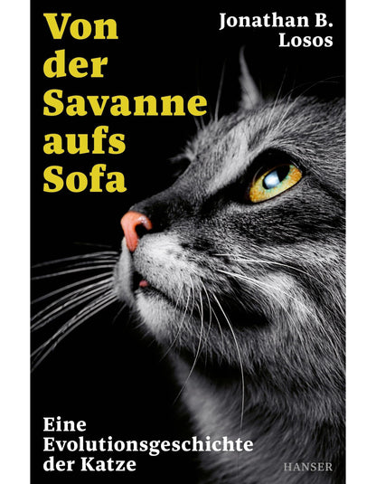 Hanser Von der Savanne aufs Sofa (Deutsch, 2023, Jonathan B. Losos)