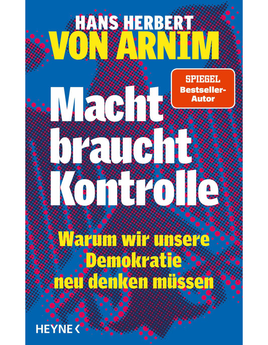 Heyne Macht braucht Kontrolle (Deutsch, 2024, Hans Herbert von Arnim)