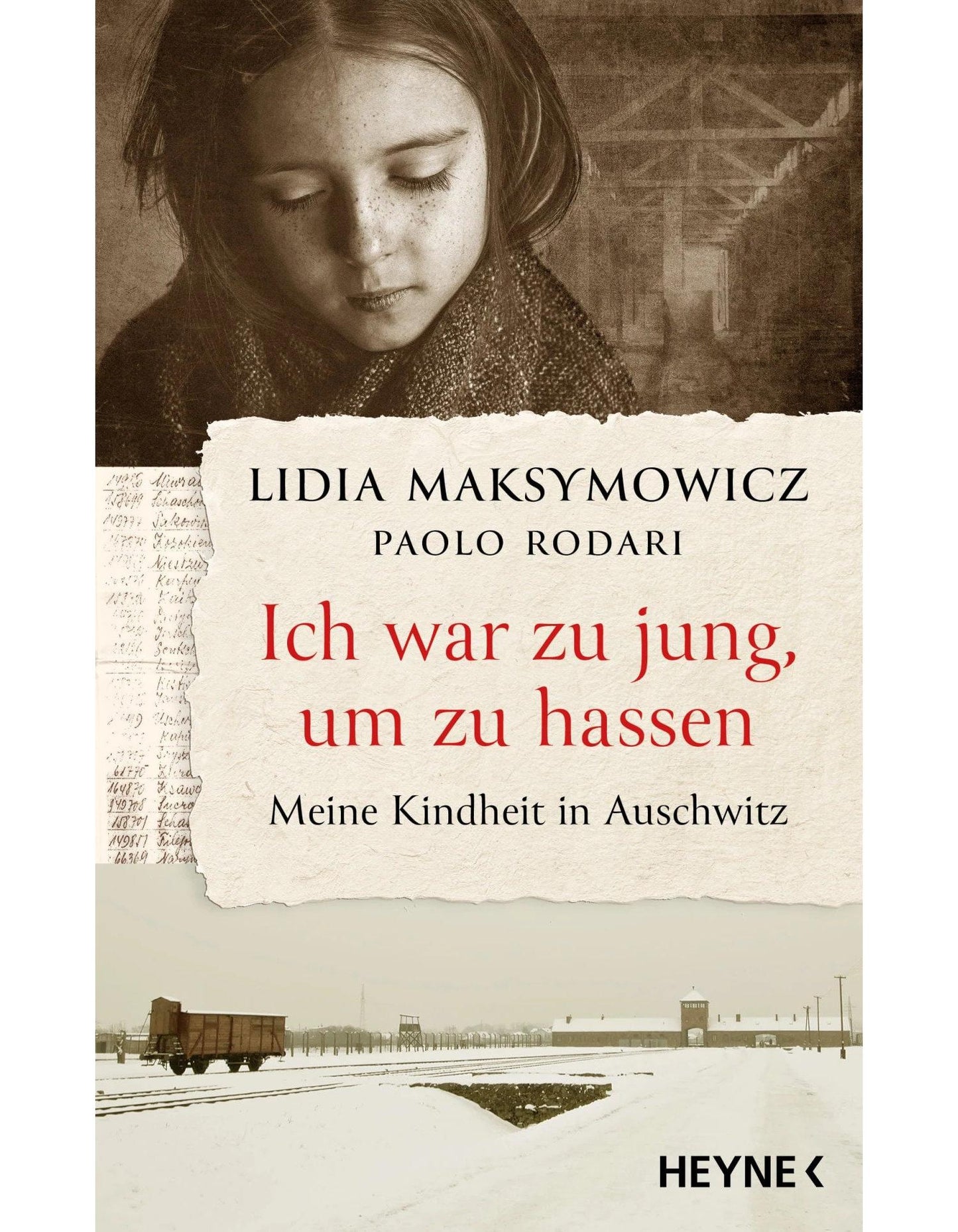 Ich war zu jung, um zu hassen. Meine Kindheit in Auschwitz