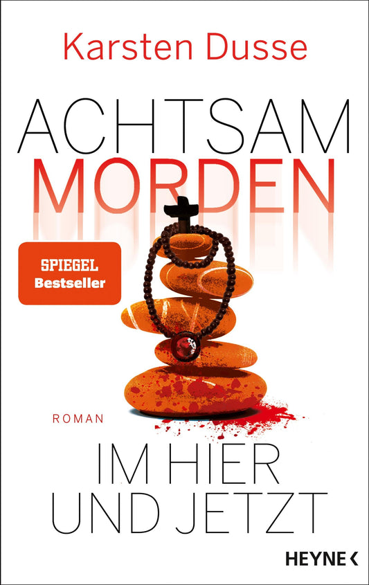 Achtsam morden im Hier und Jetzt / Achtsam morden Bd.4