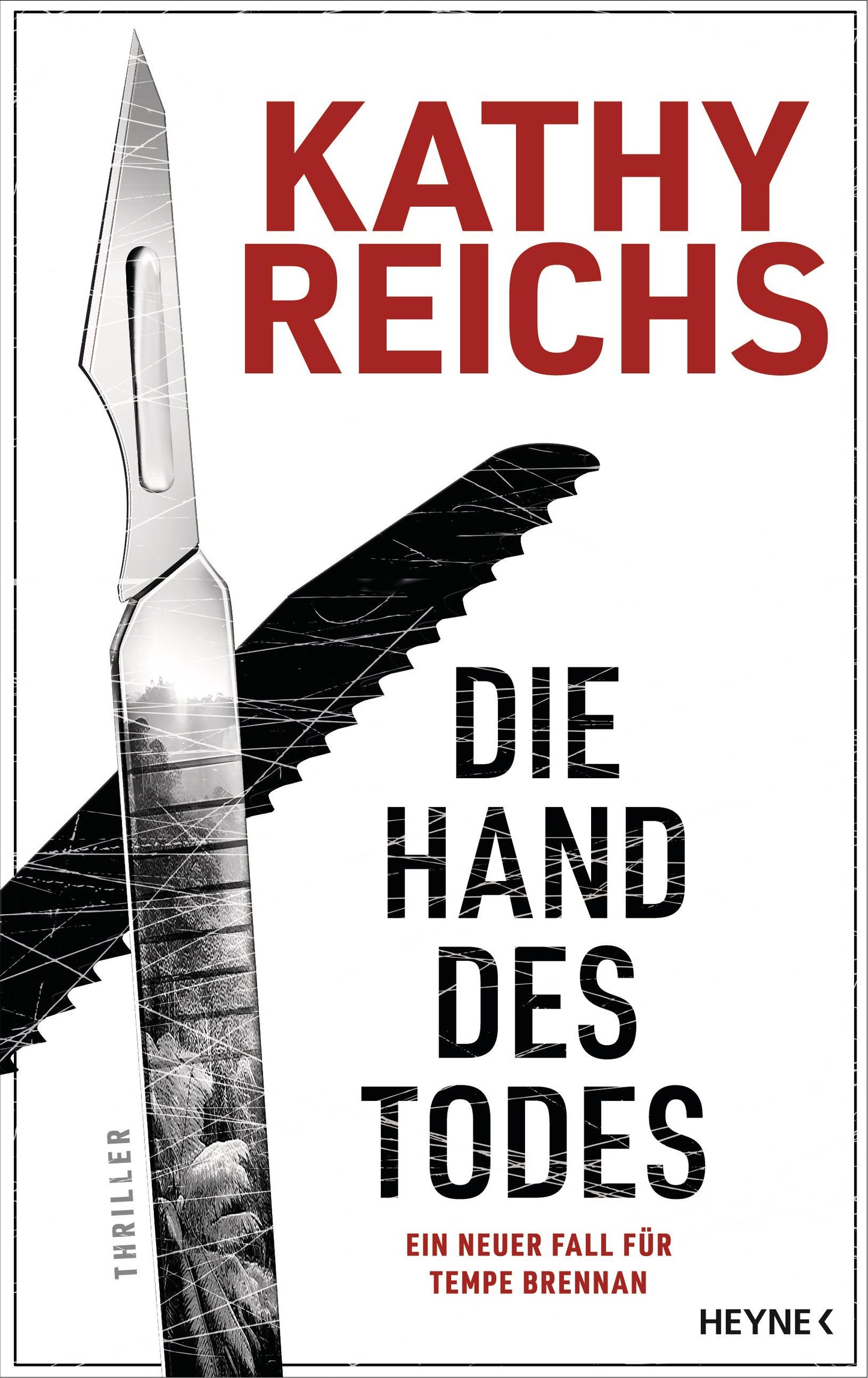 Heyne Die Hand des Todes (Deutsch, 2024, Kathy Reichs)