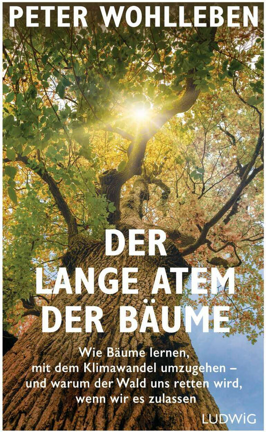 Ludwig Der lange Atem der Bäume (Deutsch, 2021, Peter Wohlleben)