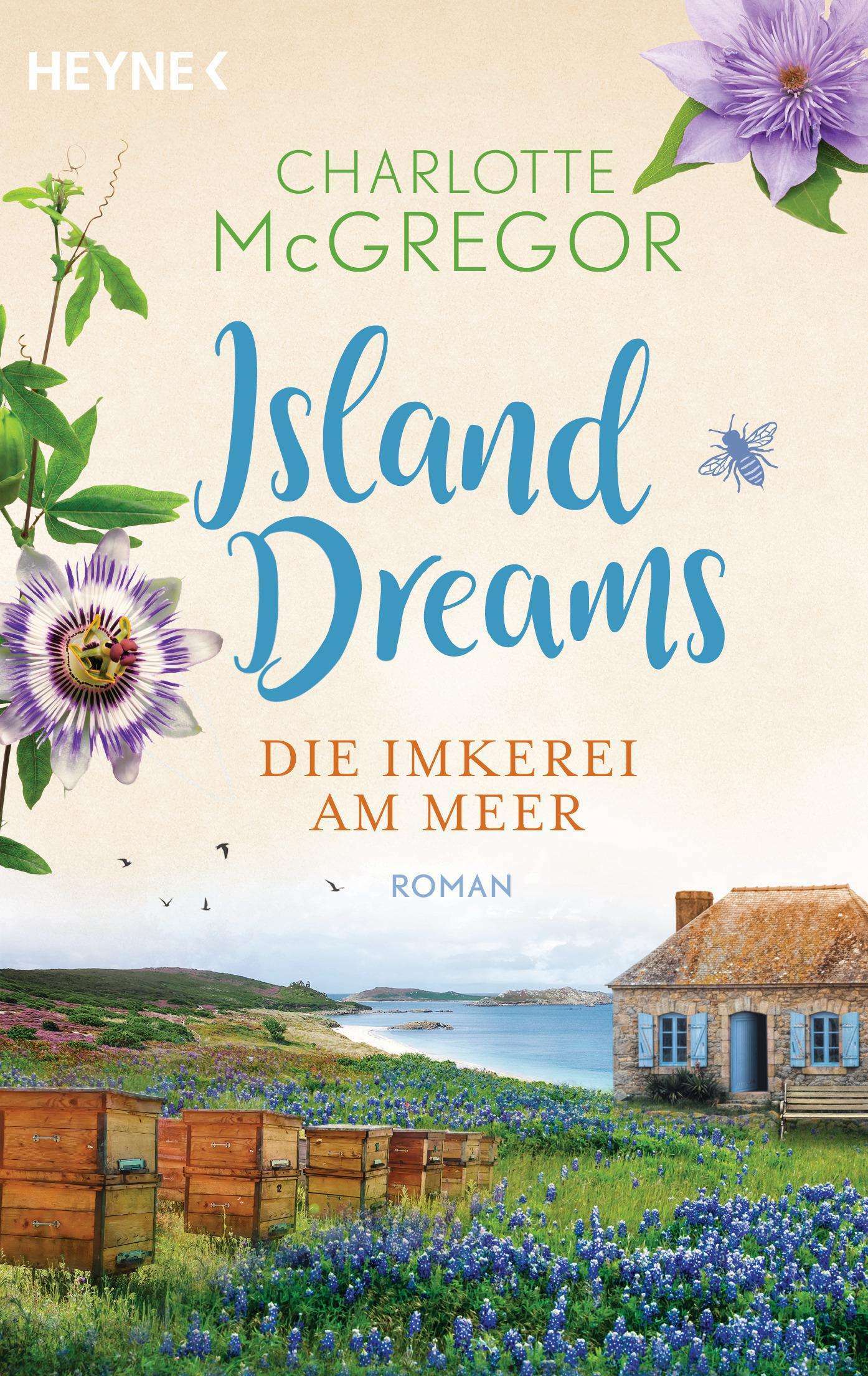 Heyne Island Dreams - Die Imkerei am Meer (Deutsch, 2024, Charlotte McGregor)