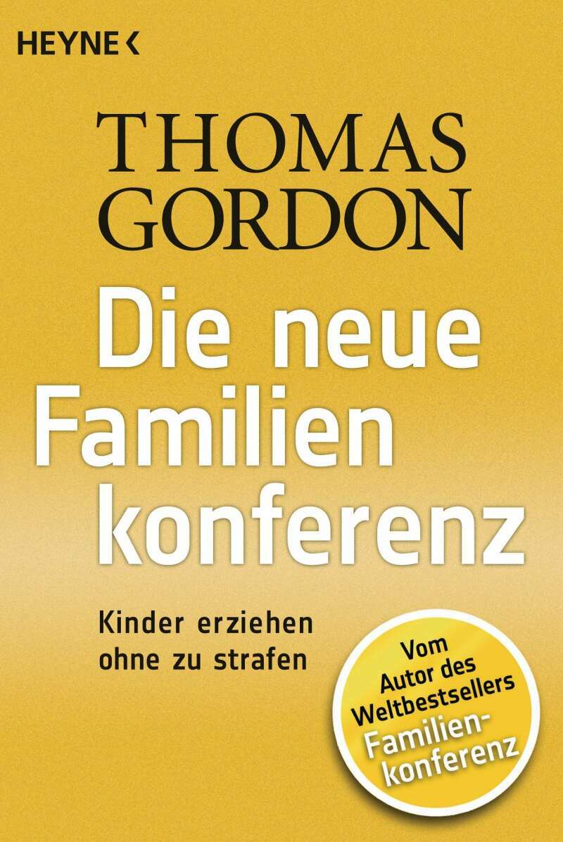 Heyne Die Neue Familienkonferenz (Deutsch, 2013, Thomas Gordon)