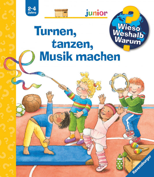 Ravensburger Kinder-Sachbuch WWW junior: Turnen, tanzen, Musik machen (Deutsch, 2021, Constanza Droop)