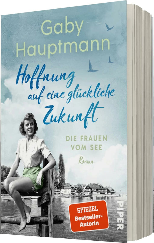 Hoffnung auf eine glückliche Zukunft / Die Frauen vom See Bd.1