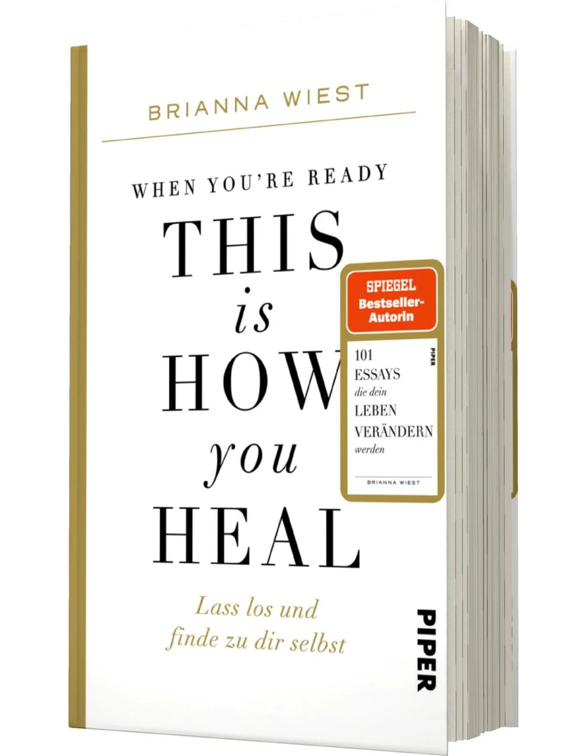 Piper When You're Ready, This Is How You Heal (Deutsch, 2023, Brianna Wiest)