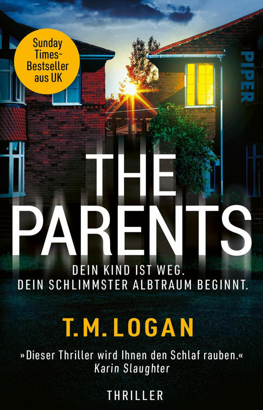 Piper The Parents - Dein Kind ist weg. Dein schlimmster Albtraum beginnt (Deutsch, 2024, T.M. Logan, Sonja Rebernik-Heidegger)