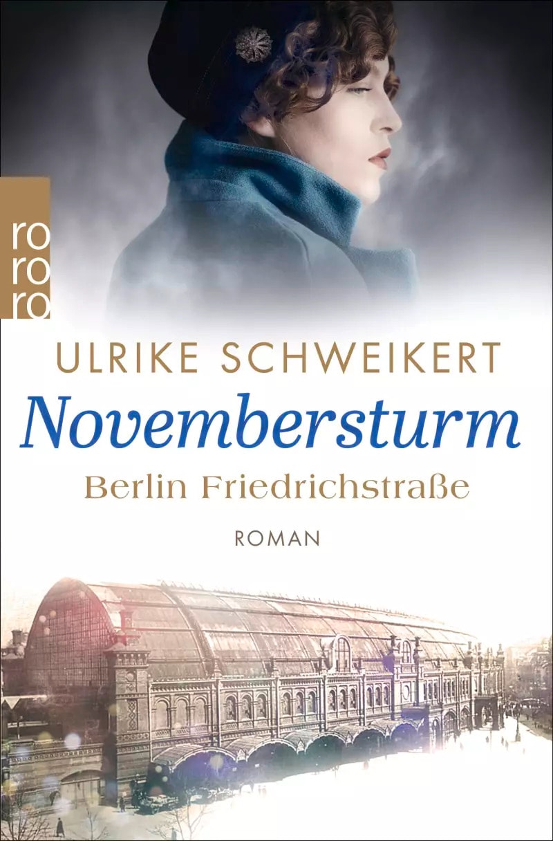Berlin Friedrichstrasse: Novembersturm / Friedrichstrassensaga Bd.1