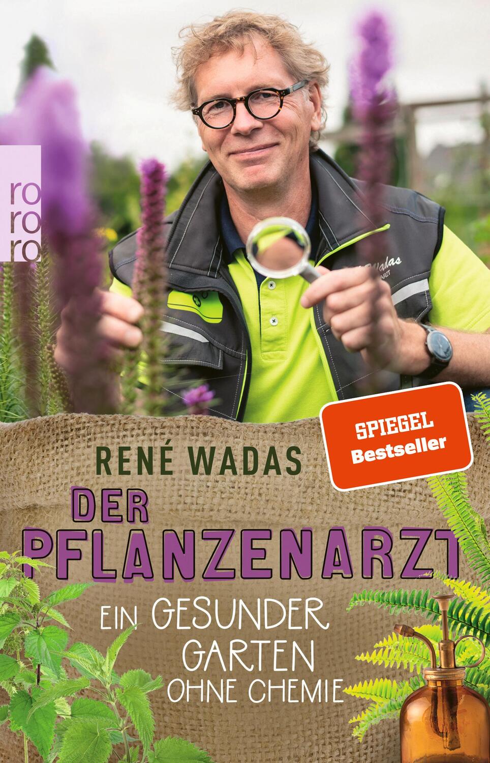 rororo Der Pflanzenarzt: Ein gesunder Garten ohne Chemie (Deutsch, 2020, René Wadas)