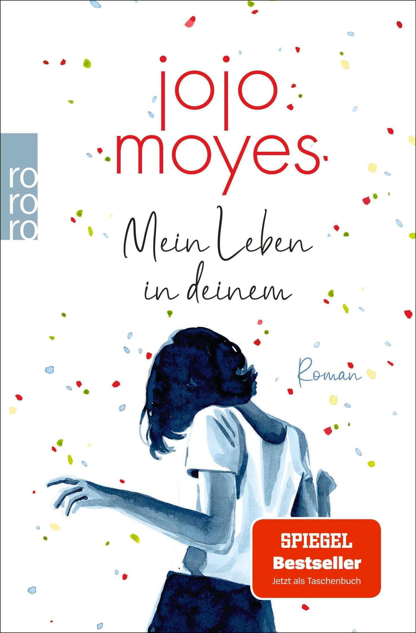 Rowohlt Berlin Mein Leben in deinem (Deutsch, 2024, Jojo Moyes, Karolina Fell)