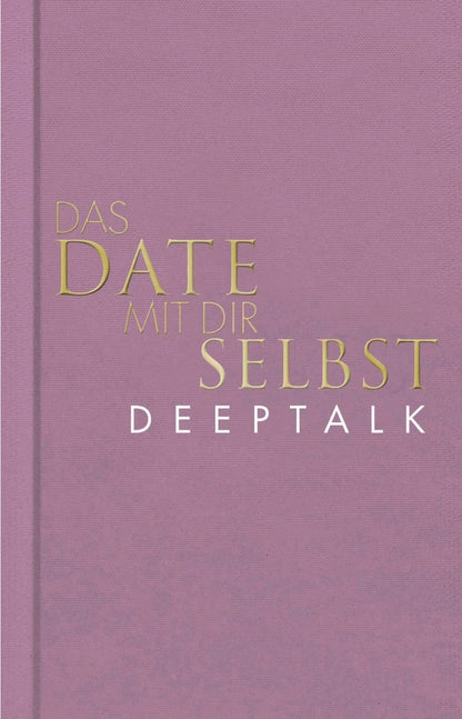 Das Date mit dir selbst - Deeptalk